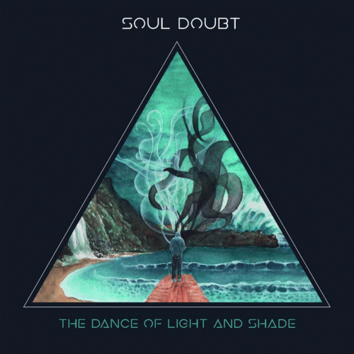 Soul Doubt : The Dance of Light and Shade